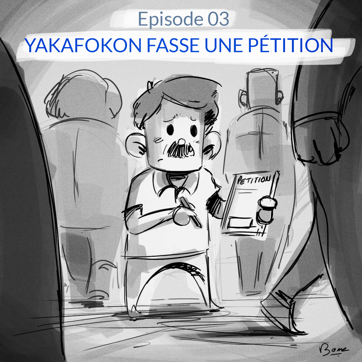 Voir la BD Yakafokon fasse une pétition – YakafokonRIC #3